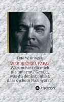 Wer bist Du, Papa?: oder: Der lange Weg zu mir (German Edition) 3748250770 Book Cover