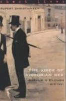 Arthur H. Clough 1819-1861: The Voice of Victorian Sex  (Short Lives) 0571208150 Book Cover