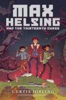 Max Helsing and the Thirteenth Curse 0451474791 Book Cover