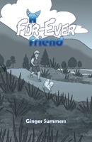 A Fur-Ever Friend 1663243603 Book Cover