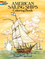 American Sailing Ships Coloring Book 0486253880 Book Cover