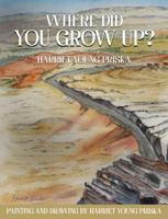 Where Did You Grow Up? 1965678173 Book Cover