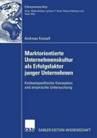 Marktorientierte Unternehmenskultur ALS Erfolgsfaktor Junger Unternehmen: Kontextspezifische Konzeption Und Empirische Untersuchung 3835008080 Book Cover