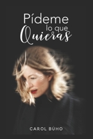 Pídeme Lo Que Quieras B0B2THFTDB Book Cover