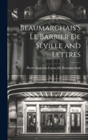 Beaumarchais'S Le Barbier De Séville and Lettres 1021716871 Book Cover