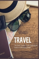 The Thrifty Traveler's Guide: Exploring the World on a Shoestring Budget B0CPCK9XZK Book Cover