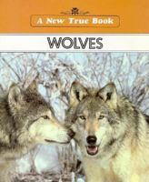 Wolves (New True Books: Animals (Paperback)) 0516011294 Book Cover