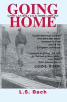 Going Home: A POW's JOURNEY BACK FROM GERMANY 0595333621 Book Cover