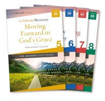 Celebrate Recovery: The Journey Continues Participant's Guide Set Volumes 5-8: A Recovery Program Based on Eight Principles from the Beatitudes 0310886538 Book Cover