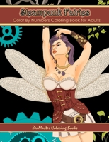 Color By Numbers Coloring Book for Adults: Steampunk Fairies: Victorian Fantasy Adult Color By Numbers Coloring Book (Adult Color By Number Coloring Books) (Volume 19) 1981470190 Book Cover
