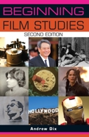 Beginning Film Studies (Beginnings) 0719072557 Book Cover