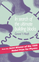 In Search of the Ultimate Building Blocks 0521578833 Book Cover