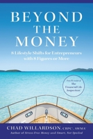 Beyond the Money: 8 Lifestyle Shifts for Entrepreneurs with 8 Figures or More 1544536739 Book Cover