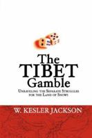 The Tibet Gamble 1430306033 Book Cover