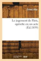 Le jugement de Pâris, opérette en un acte 2418280152 Book Cover