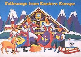 Folksongs from Eastern Europe 0571513085 Book Cover