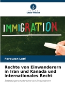Rechte von Einwanderern in Iran und Kanada und internationales Recht 620629997X Book Cover