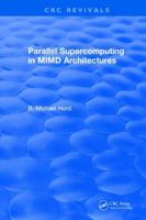 Parallel Supercomputing in MIMD Architecture 1315896230 Book Cover