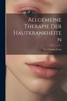 Allgemeine Therapie Der Hautkrankheiten 1022672940 Book Cover