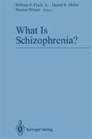 What Is Schizophrenia? 1461391598 Book Cover