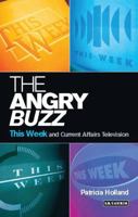 The Angry Buzz: This Week and Current Affairs Television 184511051X Book Cover