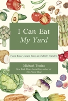 I Can Eat My Yard 1963667832 Book Cover