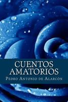 Cuentos amatorios 1986179982 Book Cover