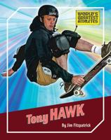 Tony Hawk (The World's Greatest Athletes) 1592967604 Book Cover