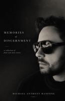 Memories of Discernment: A Collection of Flash and Short Stories B0H2Y6ZJF6 Book Cover