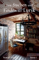 Vom Suchen und Finden der Lyrik: Band 1 (German Edition) B09X4QNYDR Book Cover