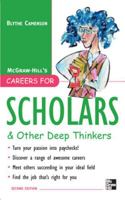 Careers for Scholars and Other Deep Thinkers (Vgm Careers for You Series) 0071493166 Book Cover