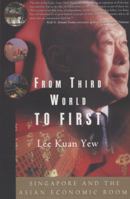 From Third World to First : The Singapore Story: 1965-2000