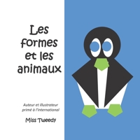Les formes et les animaux (couleurs français) 1943960186 Book Cover