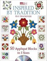 Inspired by Tradition: 50 Applique Blocks in 5 Sizes 1604680229 Book Cover