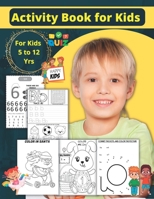Activity Book for Kids: for kids 5 to 12 – perfect when a family includes children of varying ages. B0BD2N38K3 Book Cover