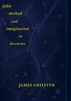 Fable, Method, and Imagination in Descartes 3319702378 Book Cover