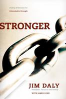 Stronger: Trading Brokenness for Unbreakable Strength 143476446X Book Cover
