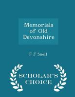 Memorials of Old Devonshire 9353802474 Book Cover