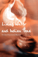 Living Water And Indian Bowl: An Analysis Of Christian Failings In Communicating Christ To Hindus, With Suggestions Toward Improvements 0878086110 Book Cover