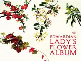 Edwardian Lady's Flower Album 0711225281 Book Cover