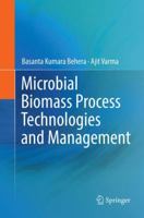 Microbial Biomass Process Technologies and Management 3319539124 Book Cover