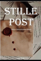Stille Post: Deine Geheimnisse töten (German Edition) B0F5M7FL2Y Book Cover