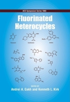 Fluorinated Heterocycles 084126953X Book Cover