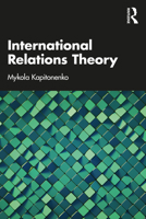 International Relations Theory 0367677725 Book Cover
