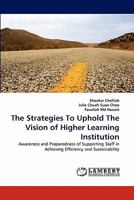 The Strategies to Uphold the Vision of Higher Learning Institution 384431606X Book Cover