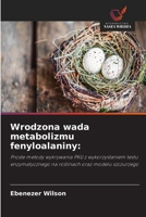Wrodzona wada metabolizmu fenyloalaniny 6630242408 Book Cover