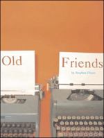 Old Friends 0974960926 Book Cover