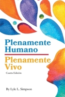 Plenamente Humano / Plenamente Vivo 1972881078 Book Cover