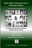 Karate Styles: Surprising Links to Shortened Lifespan 130404694X Book Cover