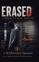 Erased: A Medico-Legal Tragedy 1834541360 Book Cover